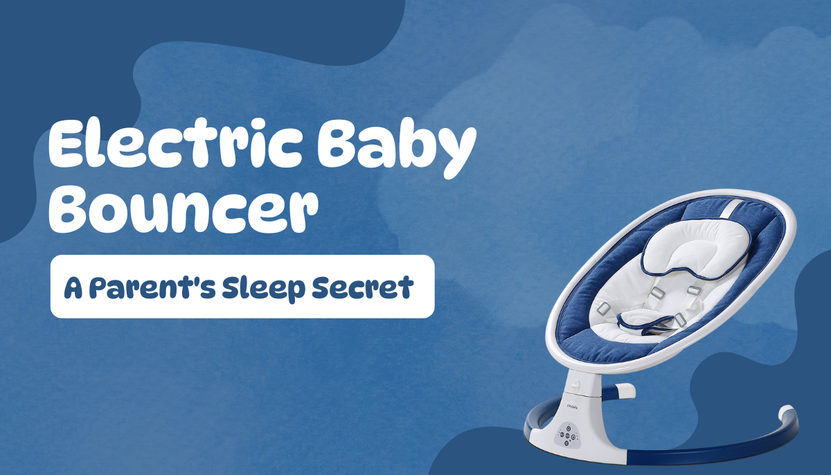 Electric Baby Bouncer: A Parent's Sleep Secret