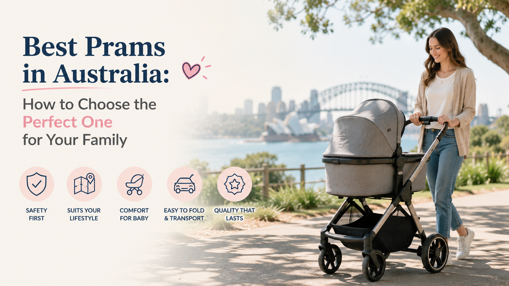 Best Prams in Australia: How to Choose the Perfect One for Your Family