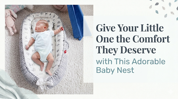 Give Your Little One the Comfort They Deserve with This Adorable Baby Nest